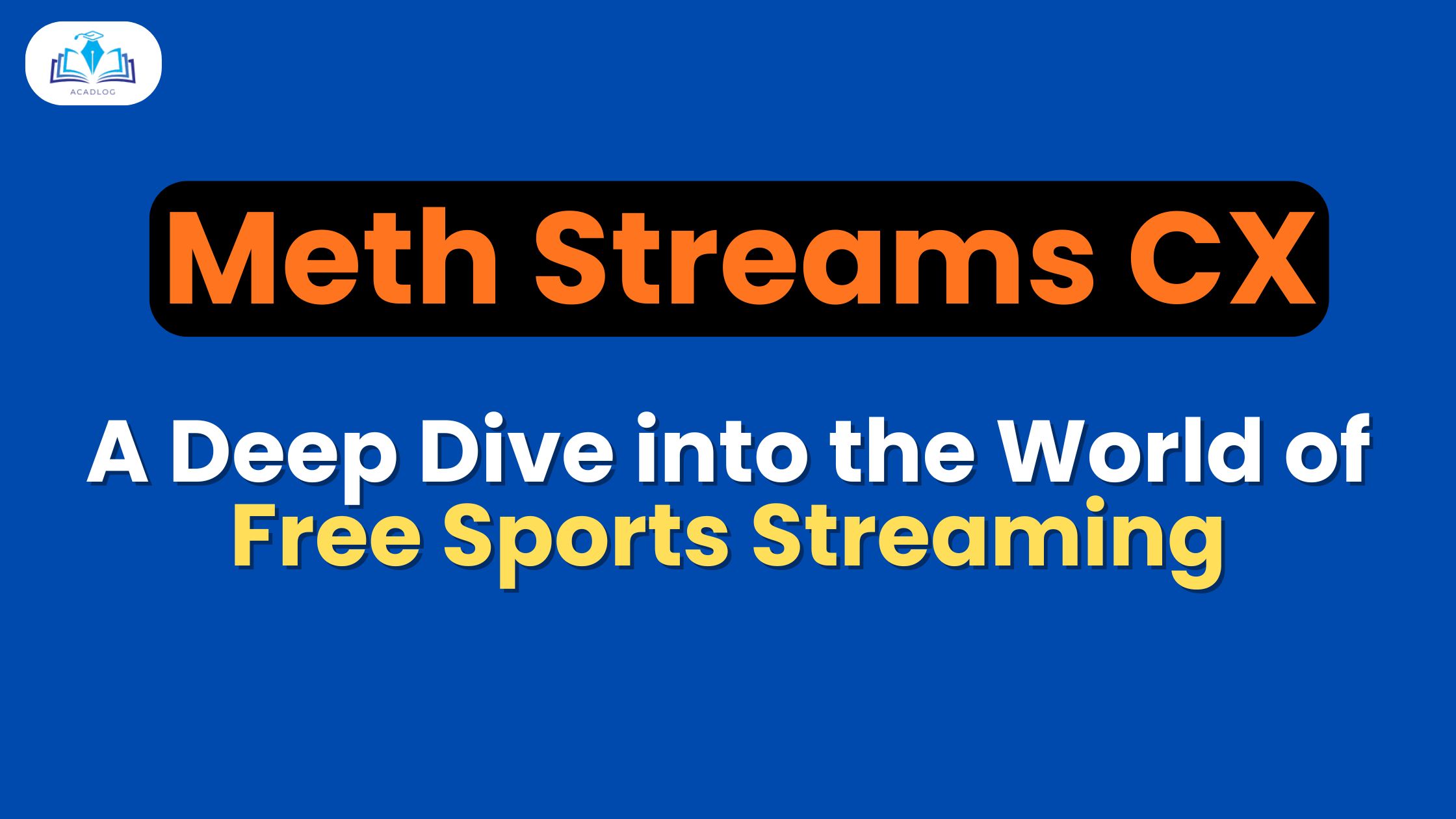 Meth Streams CX: A Deep Dive into the World of Free Sports Streaming 1 meth stream cx